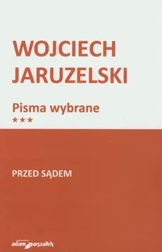 Przed sądem - Wojciech Jaruzelski