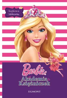 Barbie Akademia Księżniczek