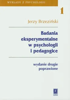 Badania eksperymentalne w psychologii i pedagogice - Jerzy Marian Brzeziński