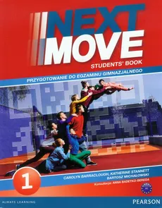 Next Move 1 Student's Book + Exam Trainer Przygotowanie do egzaminu gimnazjalnego poziom A1 - Outlet