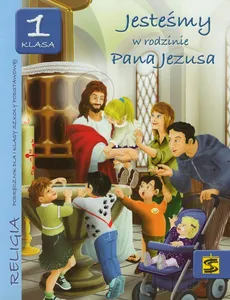 Jesteśmy w rodzinie Pana Jezusa 1 podręcznik - Outlet