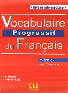 Vocabulaire progressif du français Niveau intermédiaire Książka + CD 2. edycja - Outlet - Anne Goliot-Lete, Claire Miquel