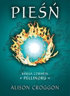 Pieśń Księga czwarta Pellinoru - Outlet - Alison Croggon