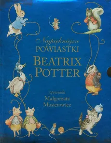 Najpiękniejsze powiastki Beatrix Potter - Beatrix Potter