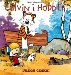 Calvin i Hobbes Tom 3 Jukon czeka! - Outlet - Bill Watterson