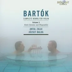 Bartok: Complete Works for Violin Vol. 3