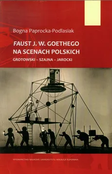 Faust J.W. Goethego na scenach polskich - Outlet - Bogna Paprocka-Podlasiak