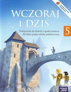 Wczoraj i dziś 5 Historia i społeczeństwo podręcznik - Grzegorz Wojciechowski