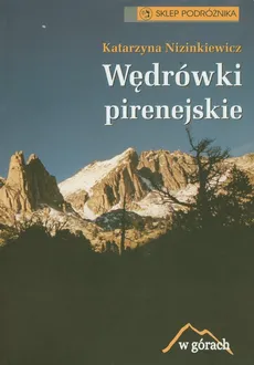 Wędrówki Pirenejskie - Outlet - Katarzyna Nizinkiewicz