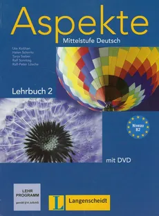 Aspekte 2 Lehrbuch + DVD Mittelstufe Deutsch - Ute Koithan, Ralf-Peter Losche, Helen Schmitz, Tanja Sieber, Ralf Sonntag