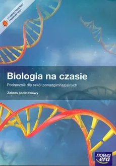Biologia na czasie Podręcznik Zakres podstawowy - Emilia Bonar, Stanisław Czachorowski, Weronika Krzeszowiec-Jeleń
