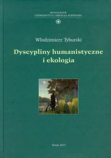 Dyscypliny humanistyczne i ekologia - Outlet - Włodzimierz Tyburski