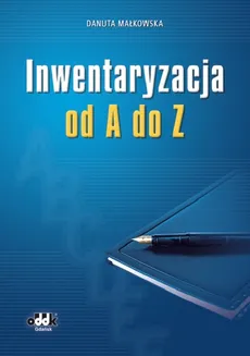 Inwentaryzacja od A do Z - Danuta Małkowska