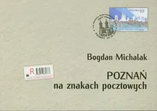 Poznań na znakach pocztowych - Bogdan Michalak