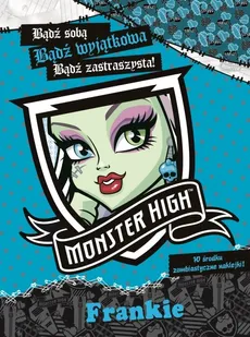 Monster High Bądź wyjątkowa Frankie