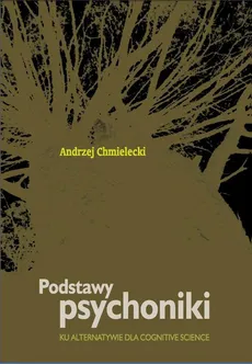 Podstawy psychoniki - Andrzej Chmielecki