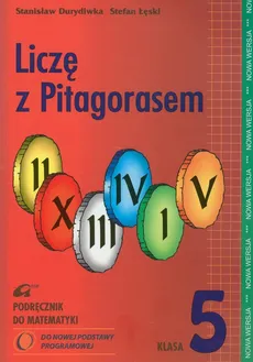 Liczę z Pitagorasem 5 podręcznik - Stanisław Durydiwka, Stefan Łęski