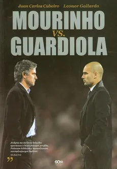 Mourinho vs. Guardiola - Cubeiro Juan Carlos, Lenor Gallardo