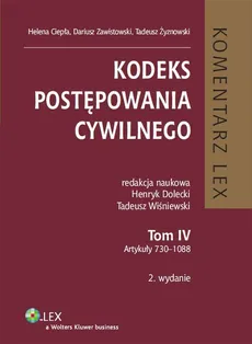 Kodeks postępowania cywilnego Komentarz Tom 4 - Outlet - Helena Ciepła, Henryk Dolecki, Tadeusz Wiśniewski, Dariusz Zawistowski, Tadeusz Żyznowski