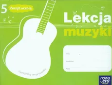 Lekcja muzyki 5 Zeszyt ucznia - Outlet - Monika Gromek, Grażyna Kilbach