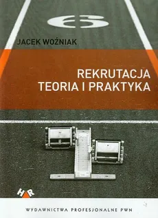 Rekrutacja Teoria i praktyka - Outlet - Jacek Woźniak