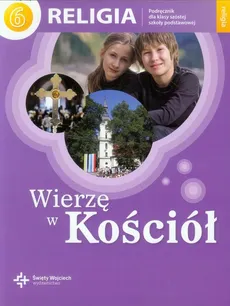 Wierzę w Kościół Religia 6 Podręcznik - Outlet