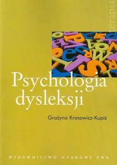 Psychologia dysleksji - Outlet - Grażyna Krasowicz-Kupis