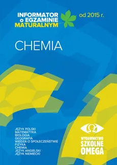 Informator o egzaminie maturalnym od 2015 r. Chemia - Outlet