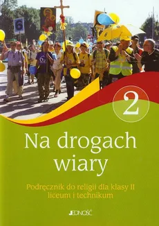 Na drogach wiary 2 Religia Podręcznik - Outlet - Krzysztof Banasik, Anna Baran, Jarosław Czerkawski