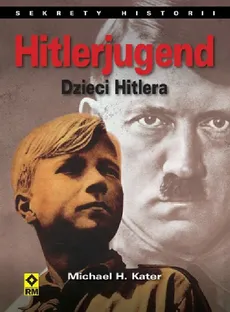 Hitlerjugend Dzieci Hitlera - Outlet - Kater Michael H.