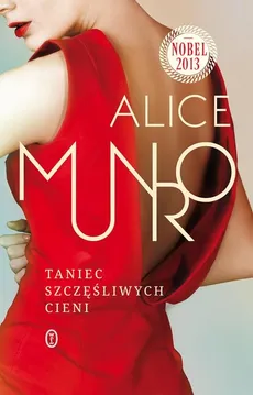 Taniec szczęśliwych cieni - Alice Munro