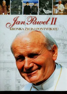 Jan Paweł II Kronika życia i pontyfikatu - Outlet - Andrzej Nowak