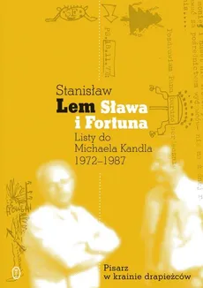 Sława i fortuna - Michael Kandel, Stanisław Lem