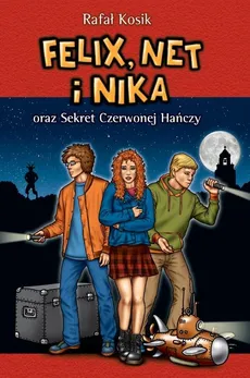 Felix, Net i Nika oraz Sekret Czerwonej Hańczy Tom 12 - Outlet - Rafał Kosik
