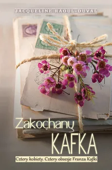 Zakochany Kafka - Jacqueline Raoul-Duval