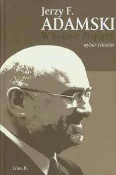 W krainie Pogórzy - Adamski Jerzy F.