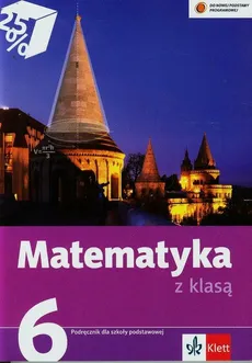 Matematyka z klasą 6 Podręcznik - Lucyna Klama, Renata Miłek, Małgorzata Pyziak