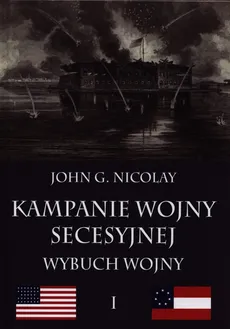 Kampanie wojny secesyjnej Tom 1 - Outlet - Nicolay John G.