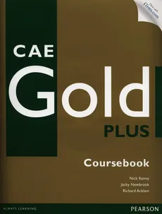 CAE Gold Plus Coursebook z płytą CD i kodem iTests - Outlet - Richard Acklam, Nick Kenny, Jacky Newbrook