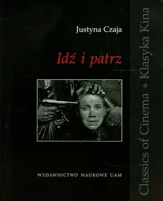 Idź i patrz - Justyna Czaja