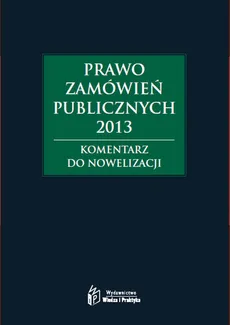 Prawo zamówień publicznych 2013. Komentarz do nowelizacji - Andrzela Gawrońska-Baran, Agata Hryc-Ląd, Agata Smerd