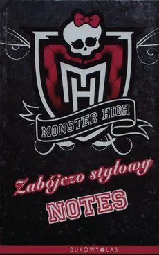 Monster High Zabójczo stylowy notes - Outlet
