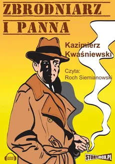 Zbrodniarz i panna - Kazimierz Kwaśniewski