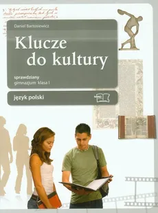 Klucze do kultury 1 Język polski Sprawdziany - Daniel Bartosiewicz