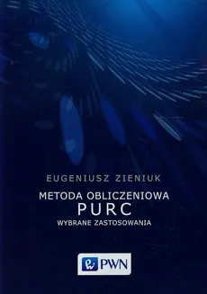 Metoda obliczeniowa PURC - Eugeniusz Zieniuk