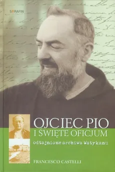 Ojciec Pio i Święte Oficjum - Francesco Castelli