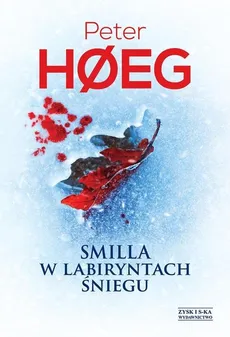 Smilla w labiryntach śniegu - Peter Hoeg