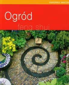 Ogród feng shui - Gunther Sator