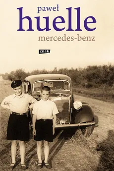 Mercedes-Benz Z listów do Hrabala - Paweł Huelle