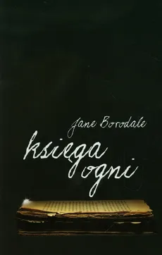 Księga Ogni - Outlet - Jane Borodale